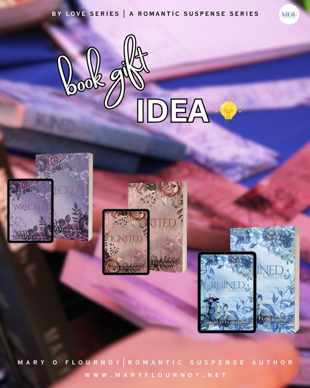 By Love Series, Mary O Flournoy, Wrecked By Love, Ignited By Love, Ruined By Love