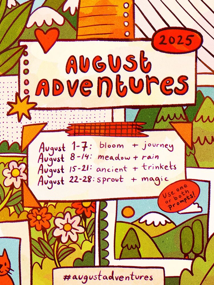 A prompt list graphic for an art prompt list, called "August Adventures" and with a list of weekly prompts for August "bloom + journey", "meadow + rain", "ancient + trinkets" and "sprout + magic". The drawing features a journal scrapbook style composition with little drawn "photos" and scraps of paper.
