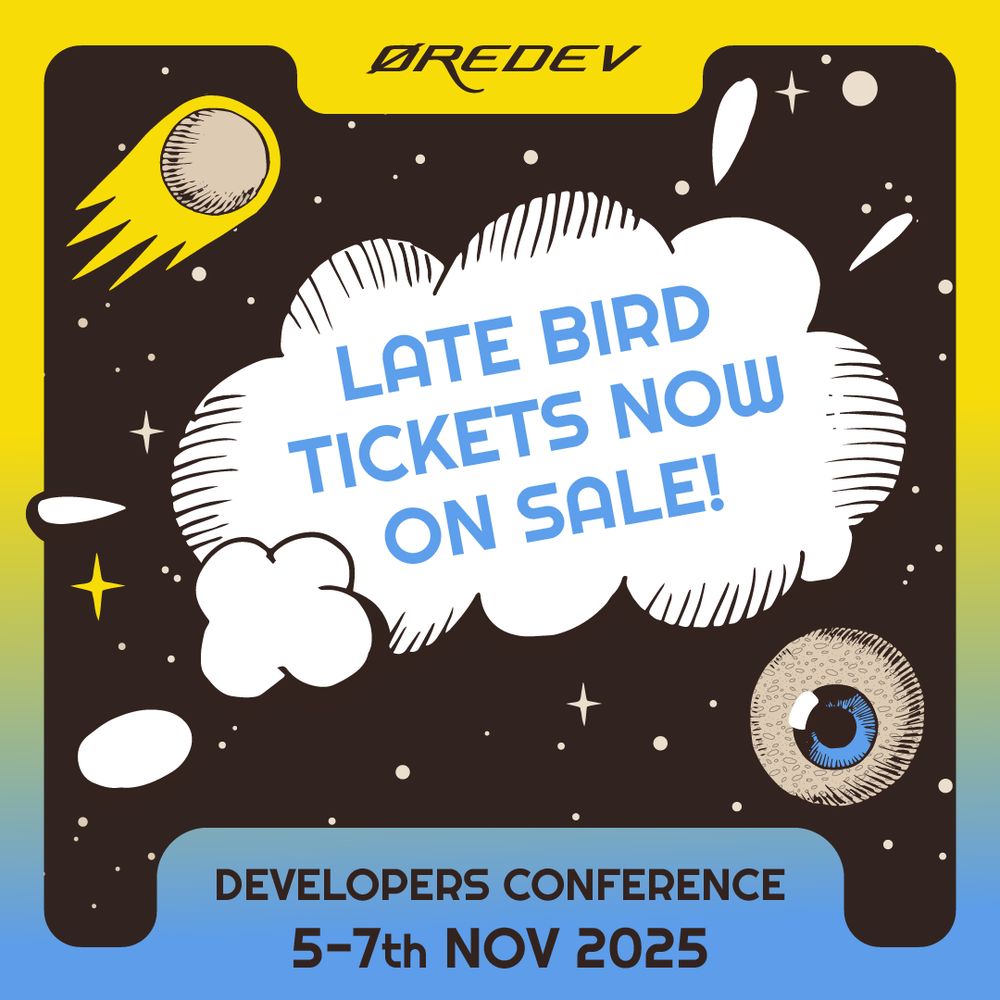 Comic-style space scene with a meteor and an eye, featuring a speech bubble announcing late bird tickets for the ØREDEV Developers Conference, Nov 5-7, 2025.