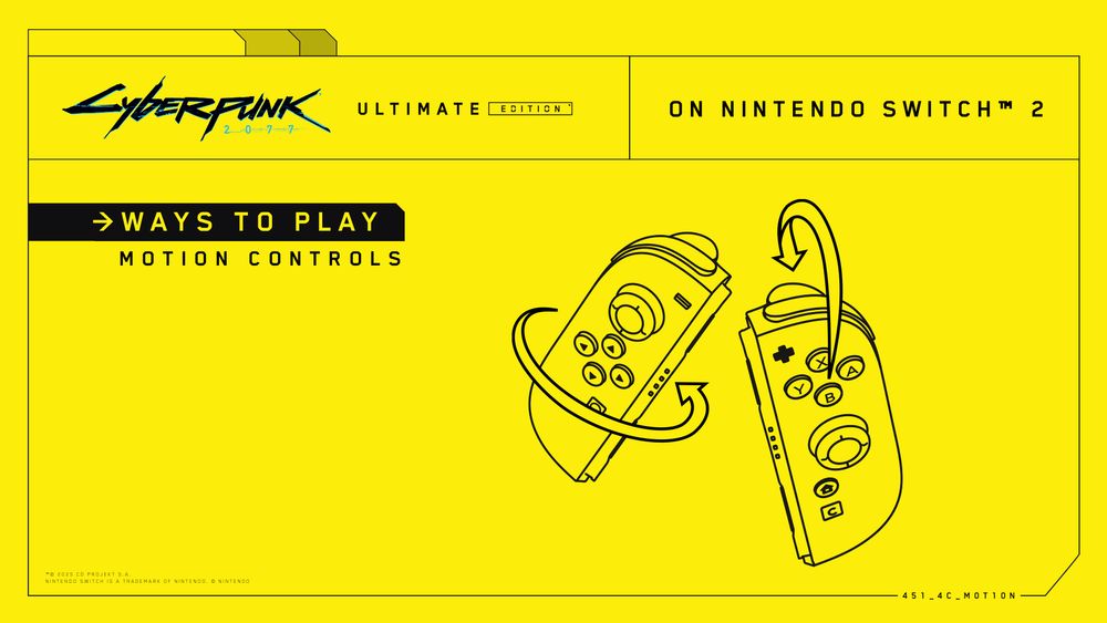 On a yellow background, text reads, “Cyberpunk 2077: Ultimate Edition on Nintendo Switch 2.” Line art of Joy-Con 2 controllers features horizontal and vertical arrows wrapping around them. Text reads, “Ways to Play: Motion Controls.”