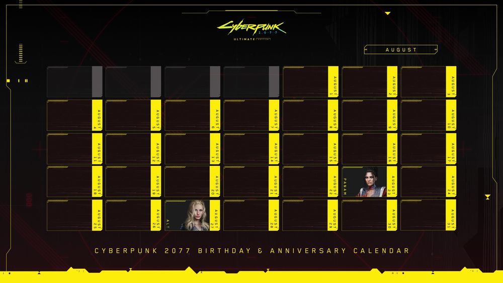 Text reads, "Cyberpunk 2077 Birthday & Anniversary Calendar". The calendar shows the month of August with Panam Palmer's birthday on August 22 and Alt Cunnigham's birthday on August 27.





