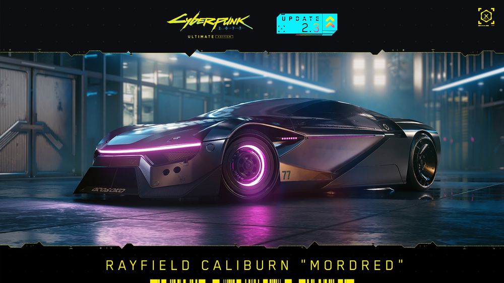 Screenshot of a slick metallic sports car from Cyberpunk 2077, which has glowing pink neon on its bonnet and wheels alongside the Arasaka logo. Cyberpunk 2077: Ultimate Edition and Update 2.3 logos are printed on the screnshot. Text reads, “Rayfield Caliburn Mordred”.