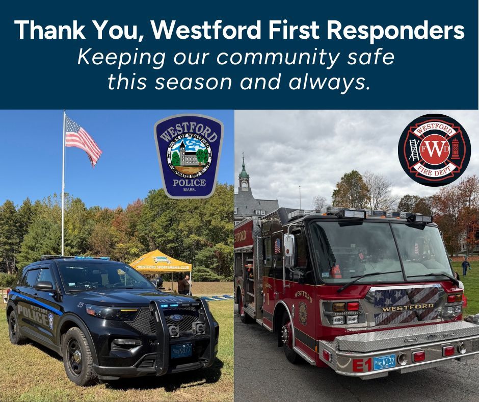 thank you Westford first responders. keeping our community safe this season and always.