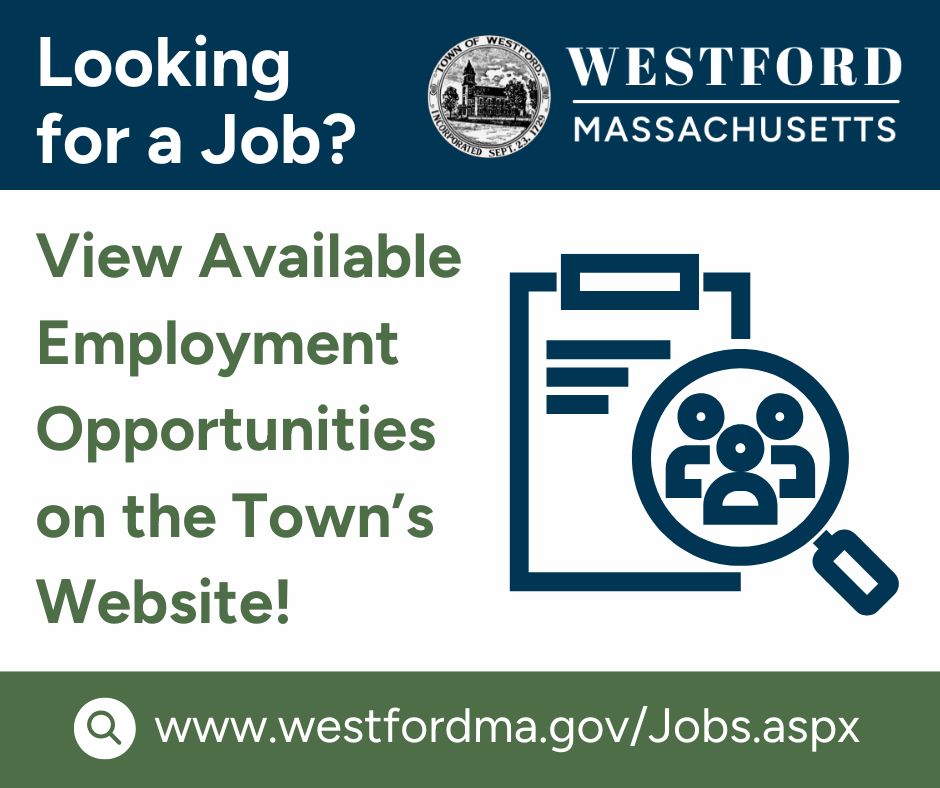 Employment opportunities in the Town of Westford. www.westfordma.gov/jobs