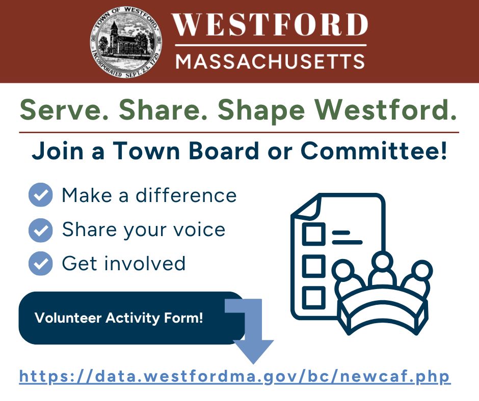 Serve. Share. Shape Westford. Join a town board or committee.