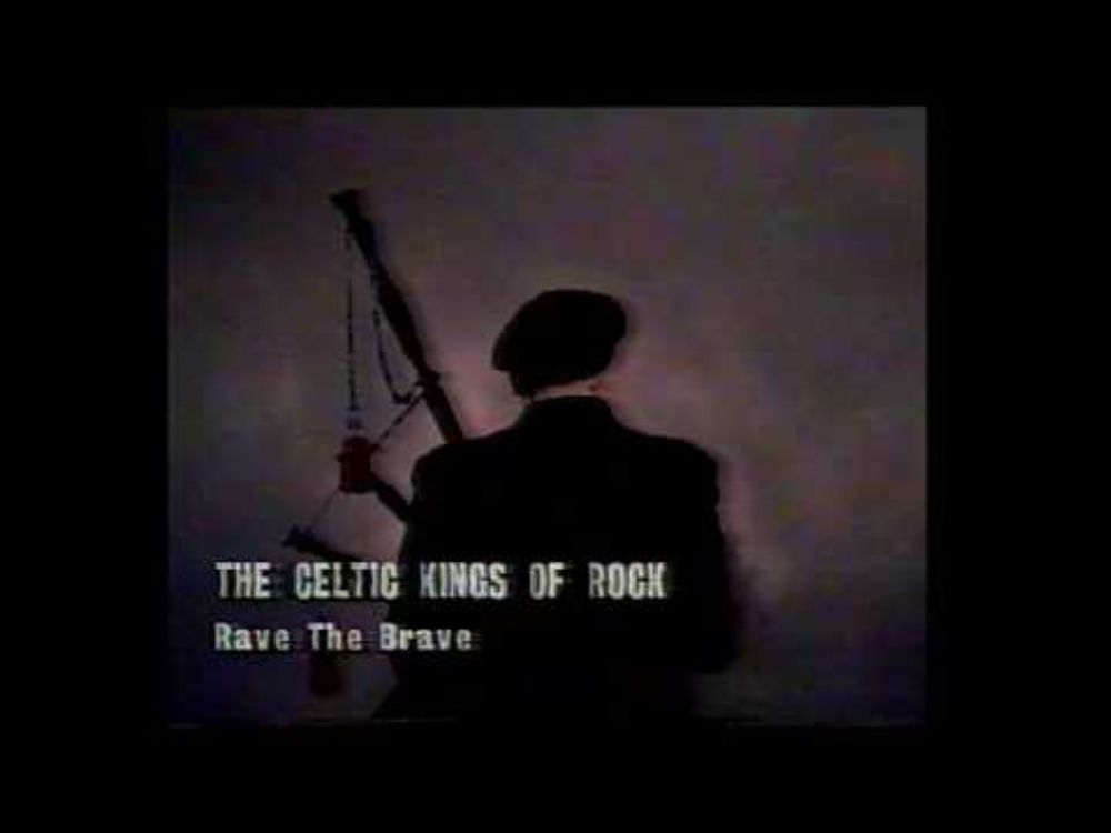 Celtic Kings Of Rock - Rave The Brave