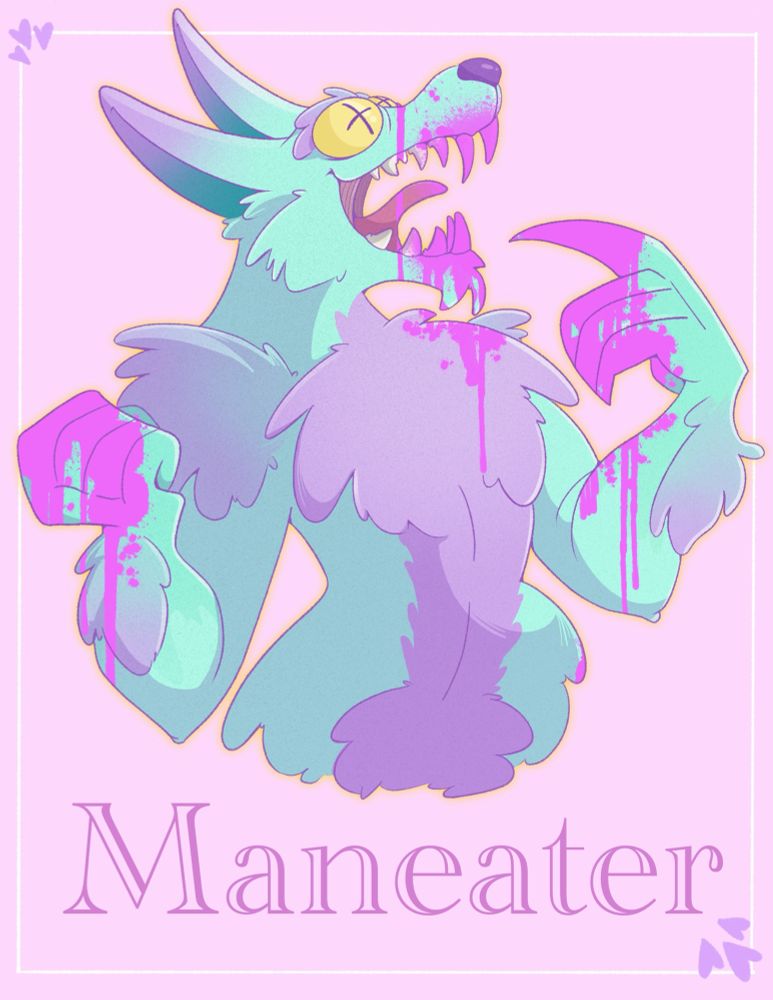 A teal wolf against a pink background  covered in purple blood. She wears a big toothy grin. The word “maneater” sits below her 