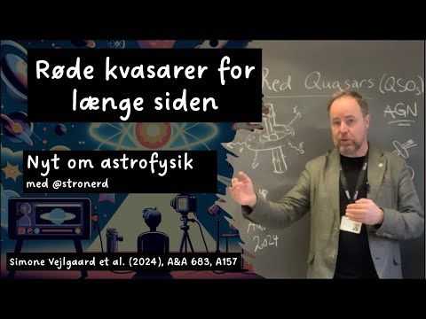 Nyt om astrofysik: Røde kvasarer (Simone Vejlgaard et al 2024) #universe #cosmos #astronomy #science