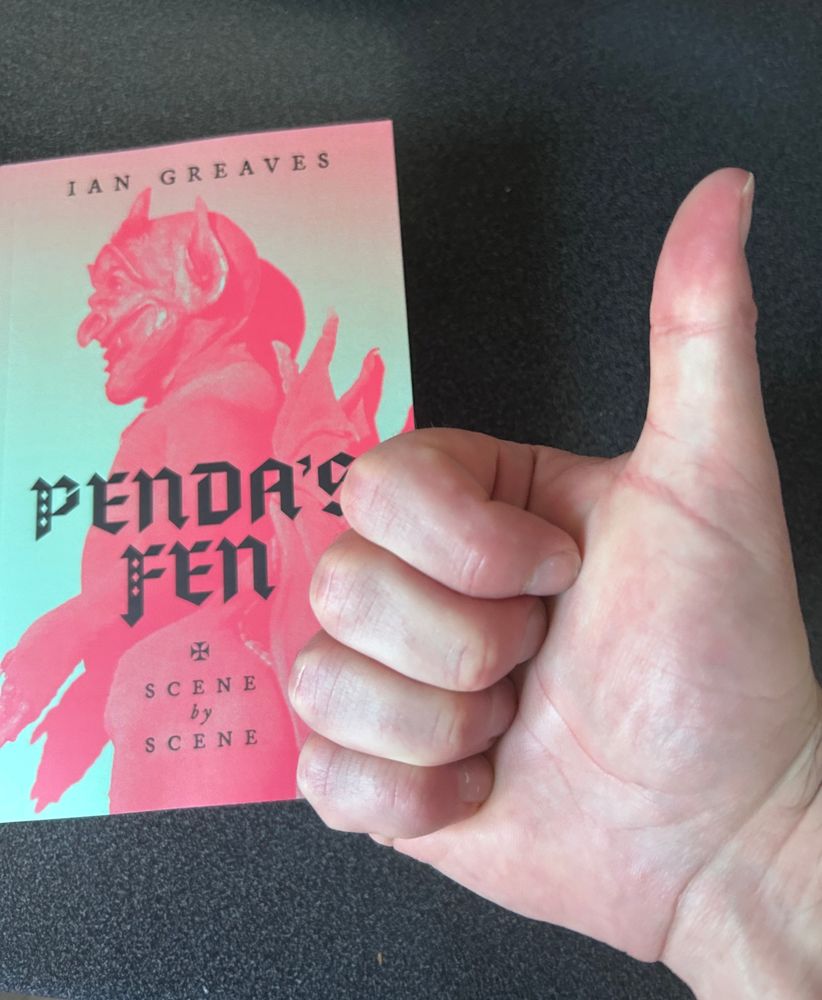 A thumbs up next to Ian Greaves’ Penda’s Fen book. 