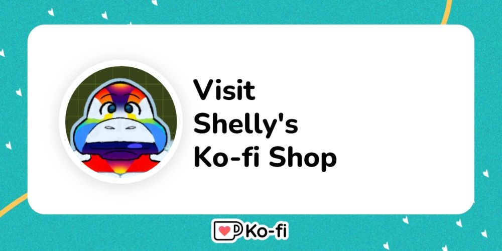 Visit Shelly's Ko-fi Shop!