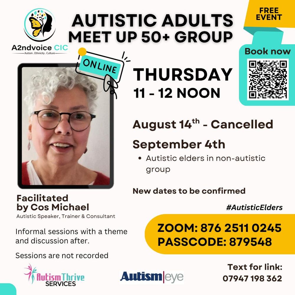 Poster for Autistic Adults meet up group. August 14th date is cancelled. New date is Thursday September 4th at 11am on Zoom. Theme: Autistic elders in non-autistic groups.