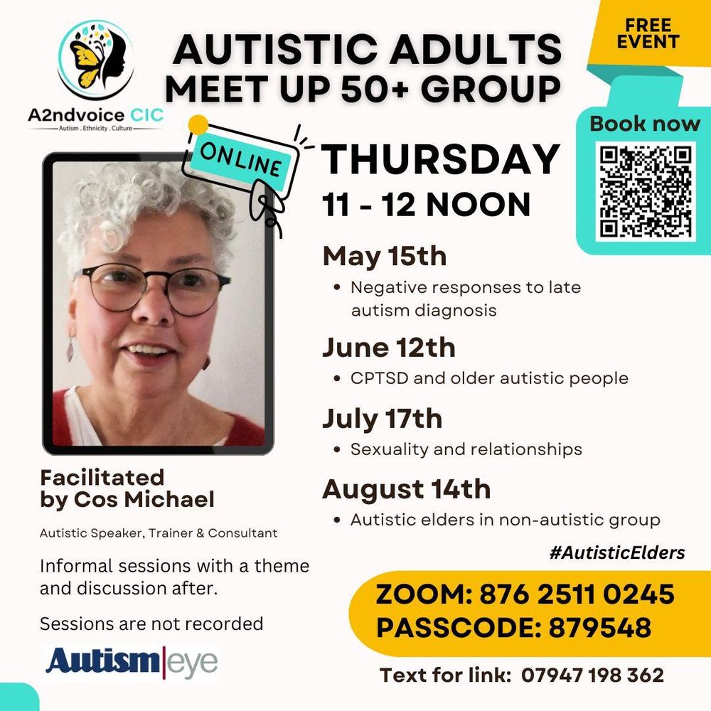 Poster for Autistic adults meet up- 50+ yrs group. 
Dates & discussion theme: Sexuality & Relationships. Free, but register first
Thursday July 17th. 11am - noon. Facilitated by Cos Michael