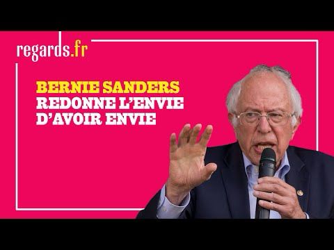Bernie Sanders redonne l’envie d’avoir envie