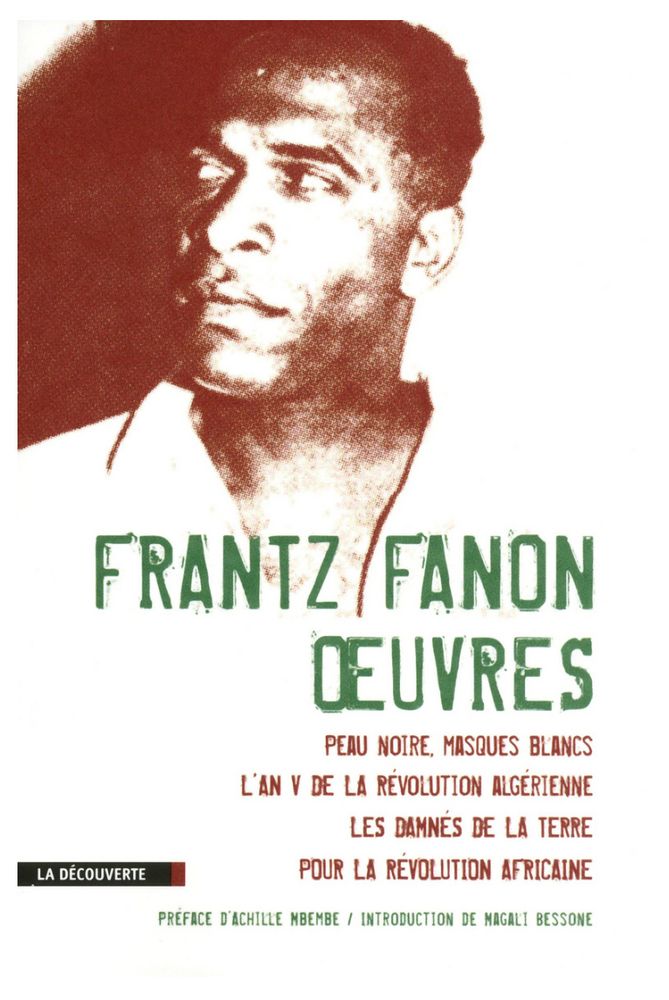 Les œuvres de Frantz Fanon sont publiées aux éditions La Découverte qui ont pris la suite des éditions François Maspero.
