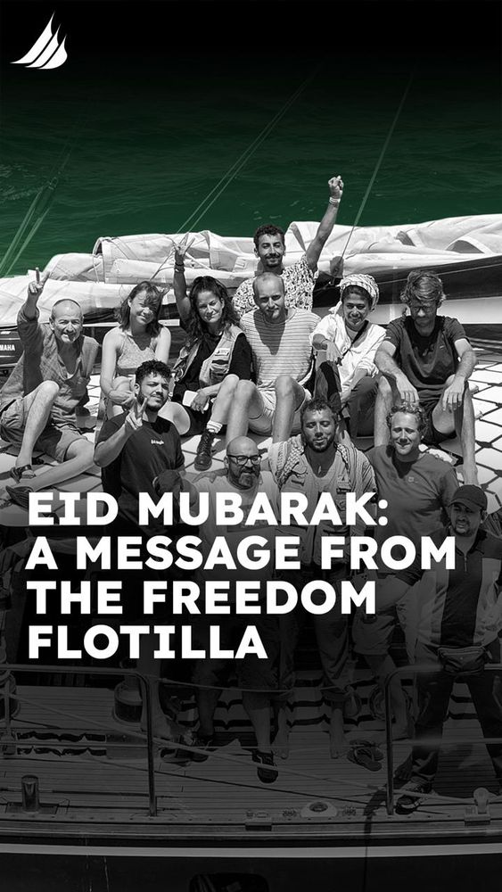 An image of the crew from Madleen Freedom Flotilla wishing everyone Eid Mubarak.