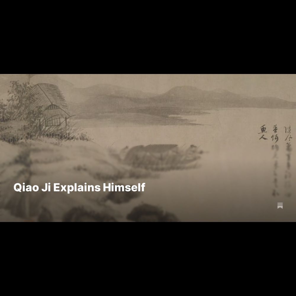 Qiao Ji Explains Himself