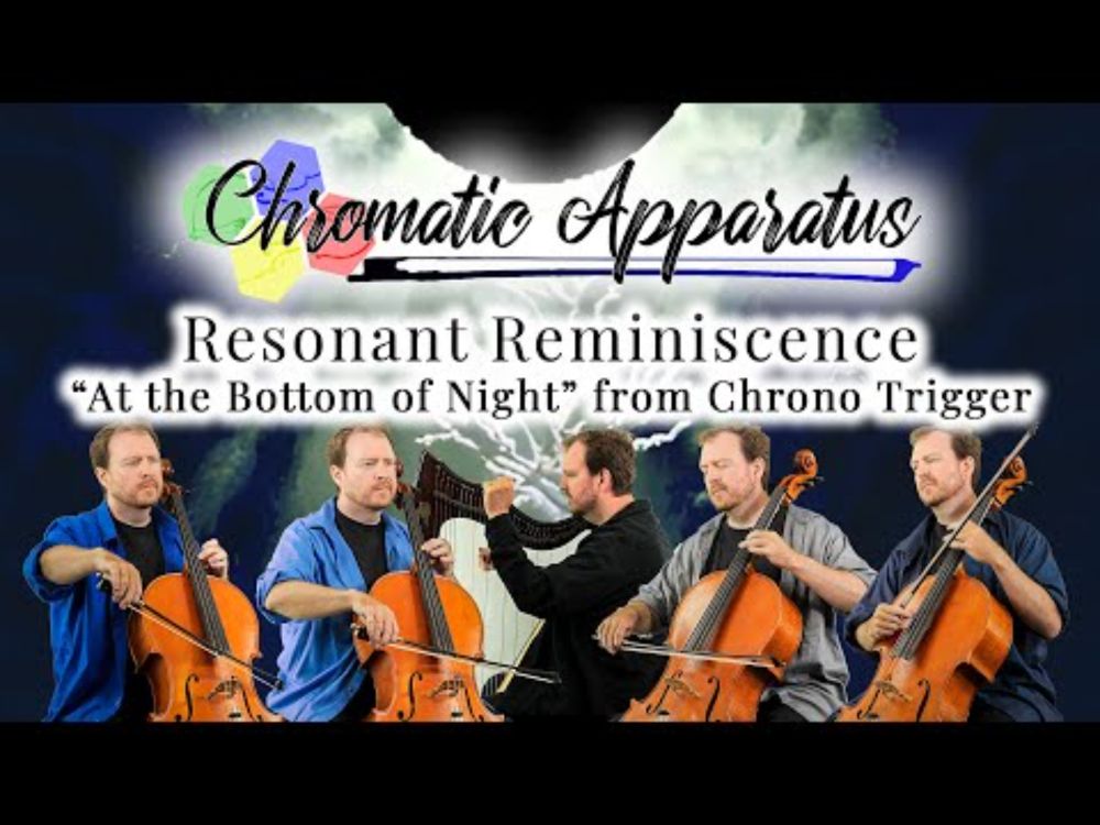 Resonant Reminiscence ("At the Bottom of Night") - Chrono Trigger - Harp and Cello Quartet