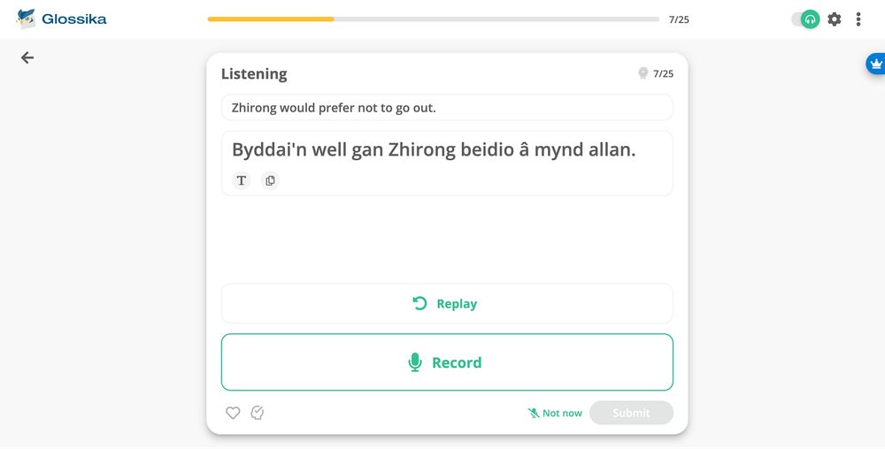 Glossika trying to teach me Welsh:
English: Zhirong would prefer not to go out.
Welsh: Byddai'n well gan Zhirong beidio â mynd allan.