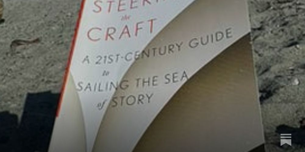 Steering the Craft: A 21st-Century Guide to Sailing the Sea of Story by Ursula K. Le Guin