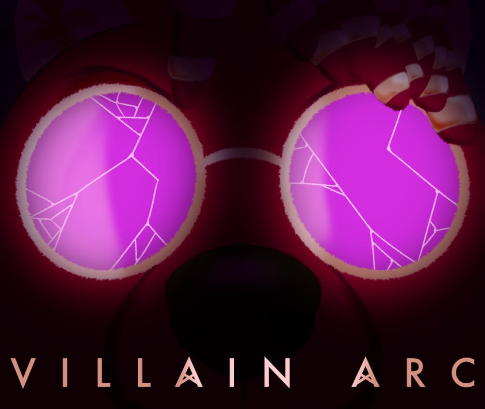 A close-up drawing of a fox with braids wearing pink glasses. The glasses are broken, and everything around them is blackened out. The text on the bottom reads 'Villain Arc'.