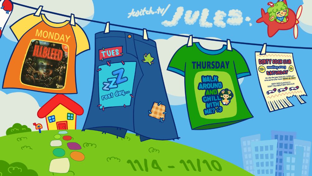 a laundry line with clothes on it, with the clothes having days of the week and representing what streams there will be for the week. MONDAY is ILLBLEED, TUESDAY is a rest day, THURSDAY is a virtual field trip stream! there is also a poster advertising the DIRTY SOCK CLUB