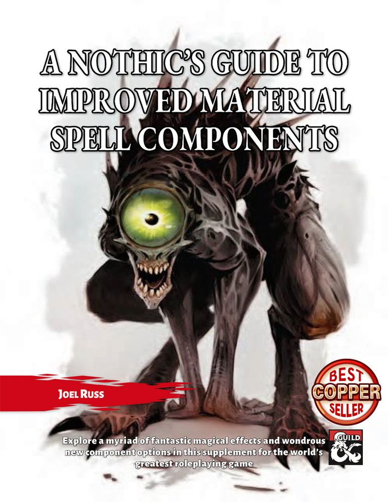 Cover art for the DMs Guild spell supplement "A Nothic's Guide to Improved Material Spell Components" featuring the Dungeons and Dragons nothic monster.