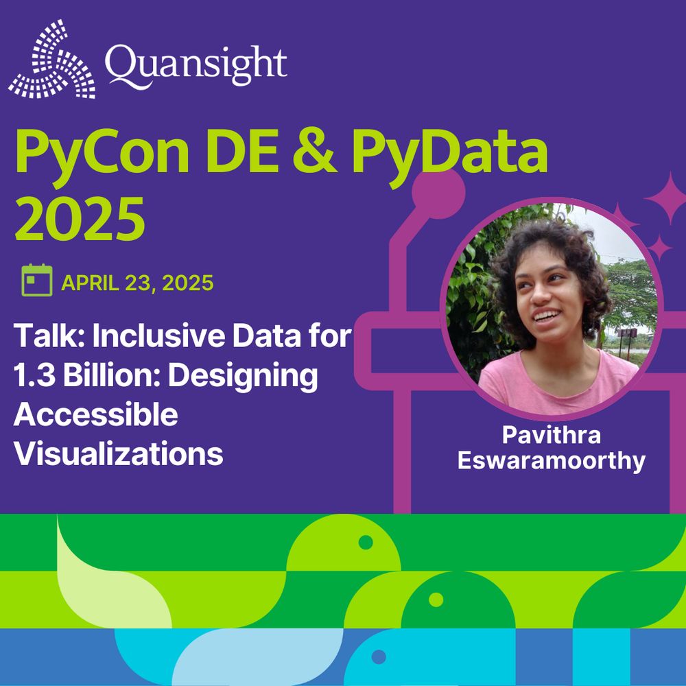 A promotional image for "PyCon DE & PyData 2025" featuring a talk by Pavithra Eswaramoorthy titled "Talk: Inclusive Data for 1.3 Billion: Designing Accessible Visualizations". The image has a dark purple background with abstract pink and green shapes and starbursts. The "Quansight" logo is at the top left. Below it, in large green and white text, it reads "PyCon DE & PyData 2025". A calendar icon next to "APRIL 23, 2025" indicates the date. The talk title is displayed in white text below the date. On the right side, there is a circular photo of a person with curly dark hair, smiling and looking to the right. To the right of the photo, the name "Pavithra" is above "Eswaramoorthy" in light green text. The bottom of the image features a design with overlapping green and blue abstract shapes.