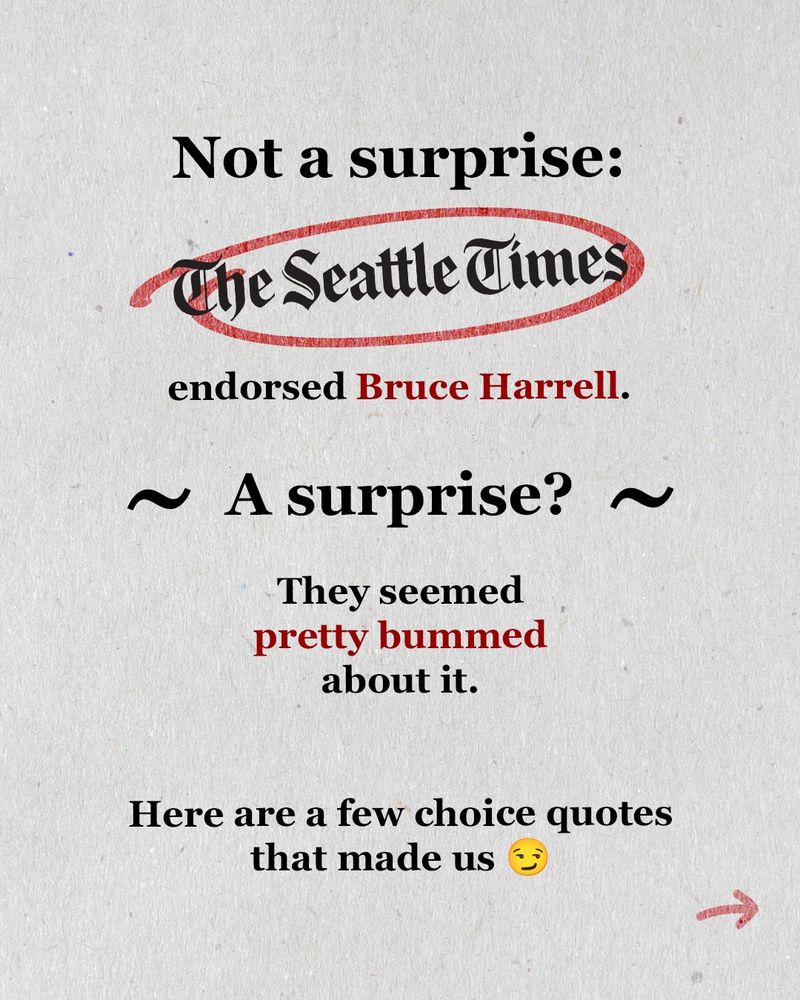 Not a surprise:
The Seattle Times endorsed Bruce Harrell.
~ A surprise? ~
They seemed pretty bummed about it.
Here are a few choice quotes that made us😏
