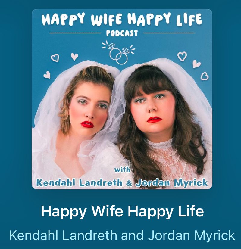 Screenshot of “Happy Wife Happy Life” podcast logo which features two women in wedding dresses and veils 