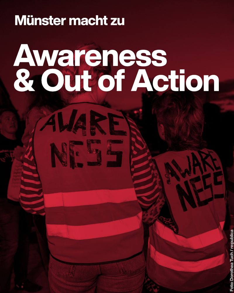 Text-Post. Im Hintergrund ein Bild von Menschen mit Warnwesten die mit "Awareness" beschriftet sind. Text: Münster macht zu. Awareness & Out of Action