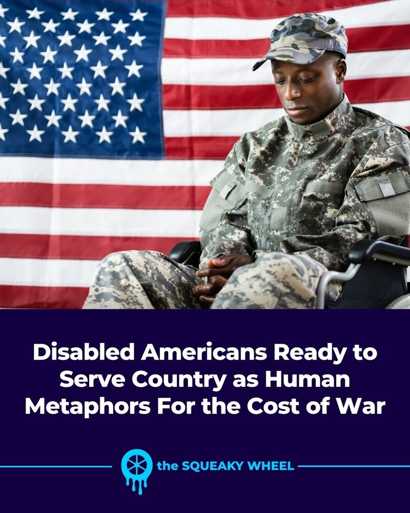 Disabled Americans Ready to Serve Country as Human Metaphors For the Cost of War