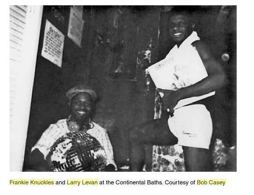 Frankie Knuckles and Larry Levan at the Continental Baths 