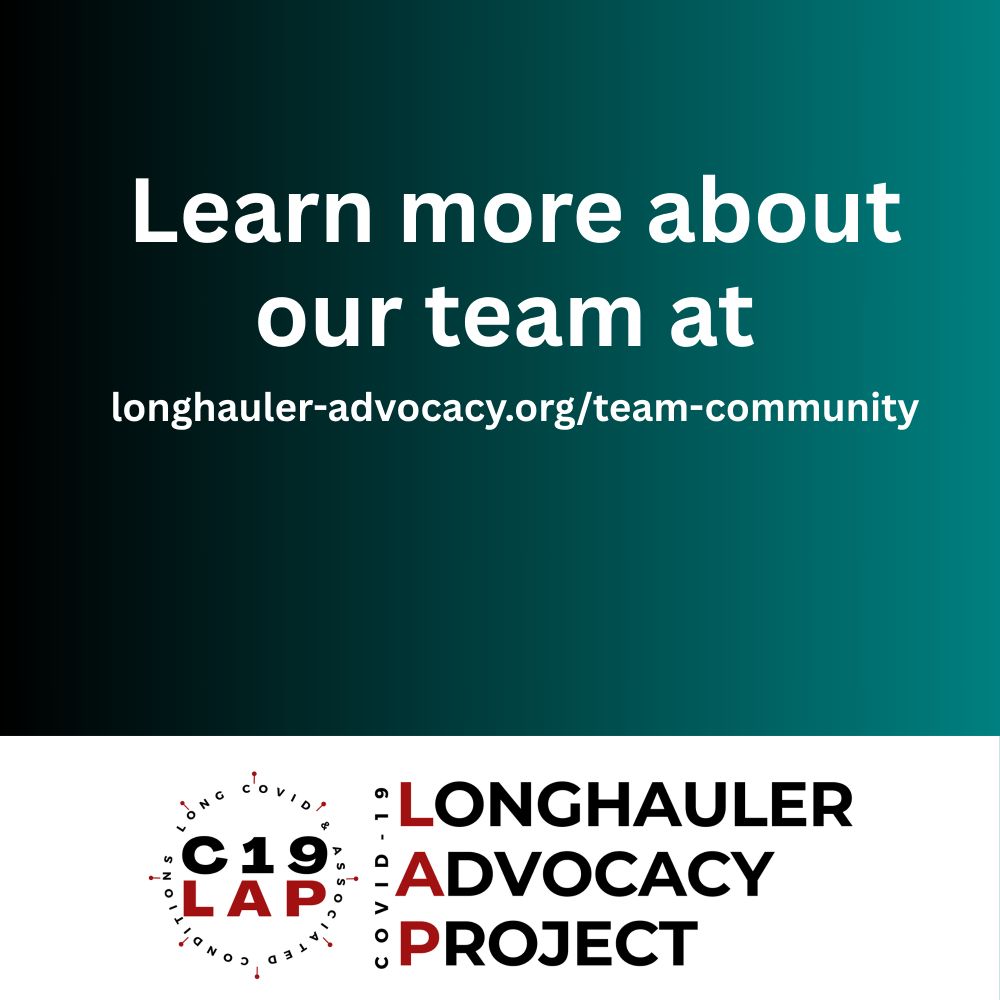 A graphic with a teal gradient background and white text that reads:
“Learn more about our team at longhauler-advocacy.org/team-community.”
The C19LAP logo is repeated at the bottom of the image on a white background.