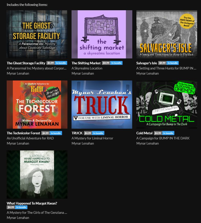 A selection of TTRPG supplement thumbnails, including The Ghost Storage Facility for Paranormal Inc, The Shifting Market for Skyrealms, Salvager's Isle for Bump in the Dark, The Technicolor Forest for RAD, TRUCK for Liminal Horror, Cold Metal for Bump In The Dark, and What Happened to Margot Kwan? for The Girls of the Genziana Hotel.