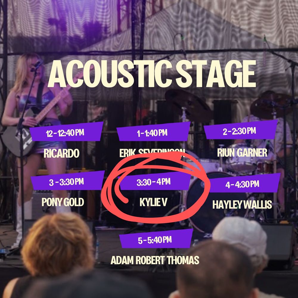 Stage schedule for the acoustic stage at Flats Fest.
Kylie V playing at 3:30 is circled (by me)