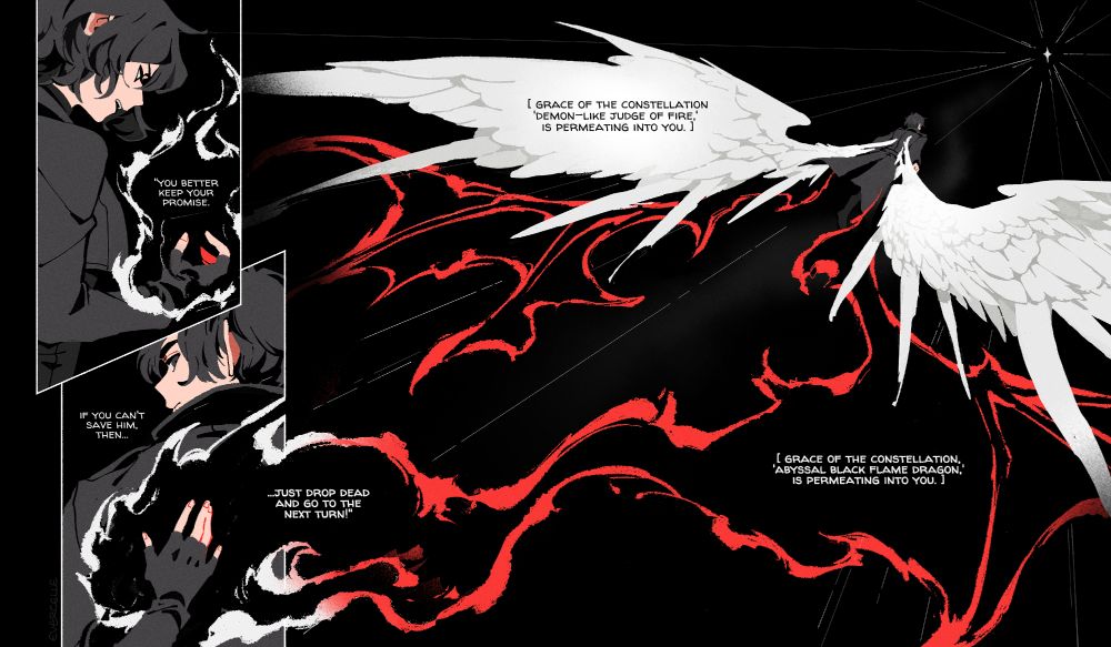three panels: 
1. black flame envelopes hsy's hand. text: "You better keep your promise."
2. yjh glances over his shoulder as her small hand passes him this flame. text: "if you can't save him, then just drop dead and go to the next turn!"
3. hsy's flame unfurl into dark fiery wings; they extend from yjh's back, layered beneath uriel's white wings, as yjh flies towards their constellation. text: [ grace of the constellation 'demon-like judge of fire' is permeating into you. / [ grace of the constellation 'abyssal black flame dragon' is permeating into you. ] 