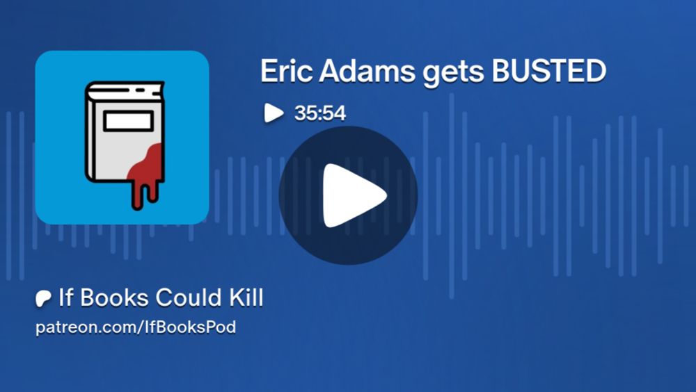 Eric Adams gets BUSTED | If Books Could Kill