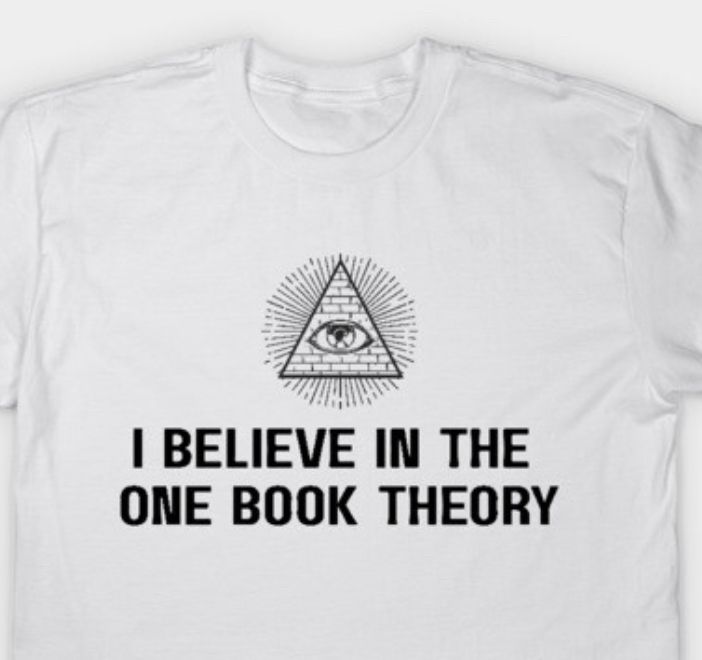 Illuminati eye over the text “i believe in the one book theory”
