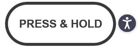 button that says "PRESS AND HOLD". on its right is a small circle with a stick figure.