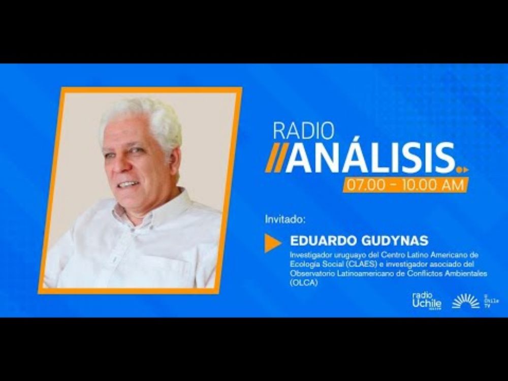 Eduardo Gudynas - Primera edición radioanálisis 28-08-2024