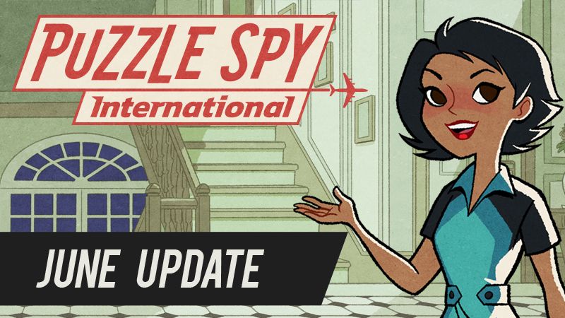 A banner showing a scene of a hallway with Agent Epsilon smiling and gesturing at some text. The text includes the Puzzle Spy International logo and the text "June Update."