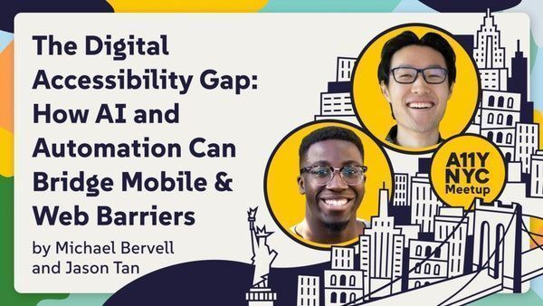 Digital Accessibility's Gap: AI to Bridge Mobile and Web Barriers with Michael Bervell and Jason Tan