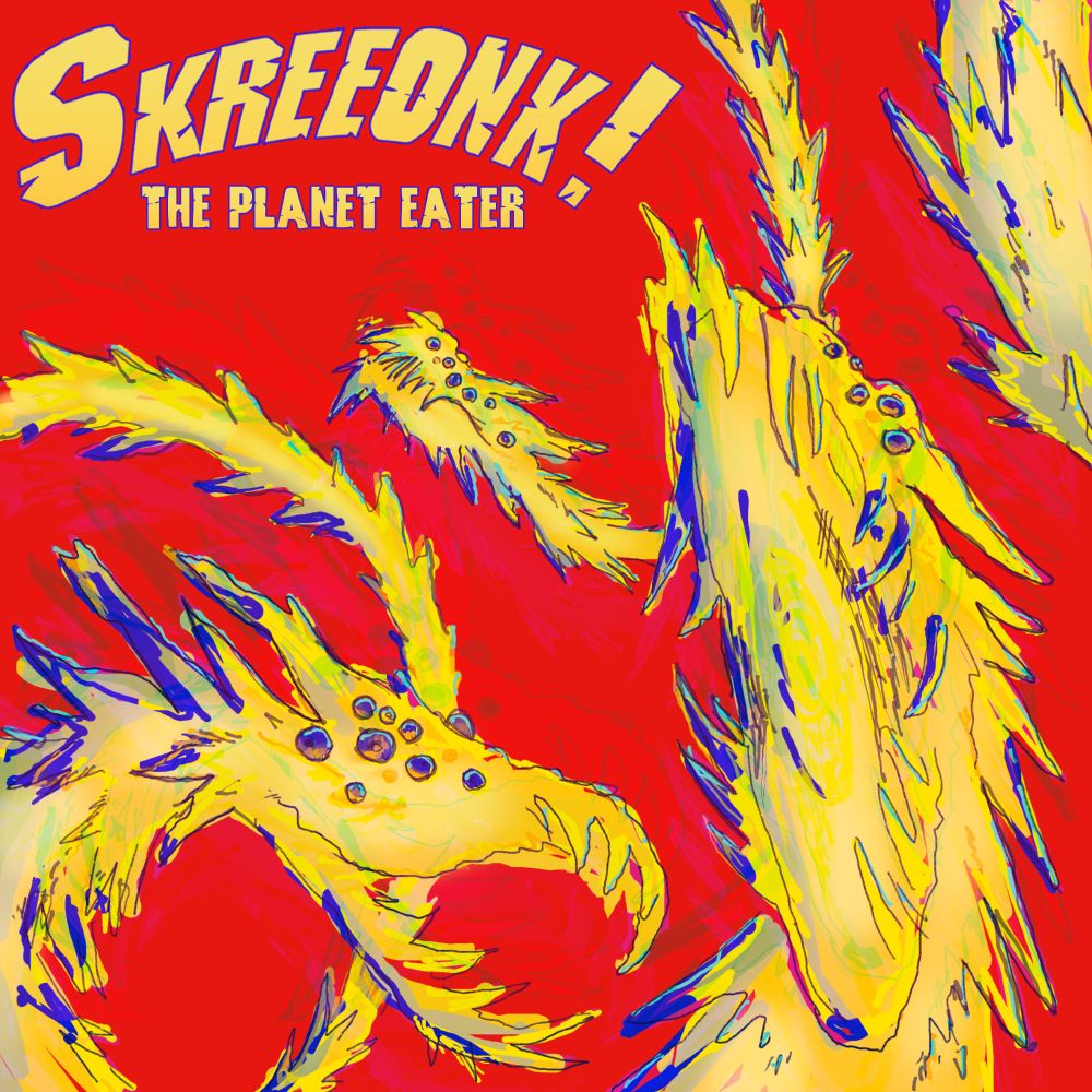 Skreeonk!
The Planet Eater

Bright primary red background with a sketchy yellow, blue, and green drawing of Void Ghidorah from the anime trilogy with a ghostly effect befhind it.