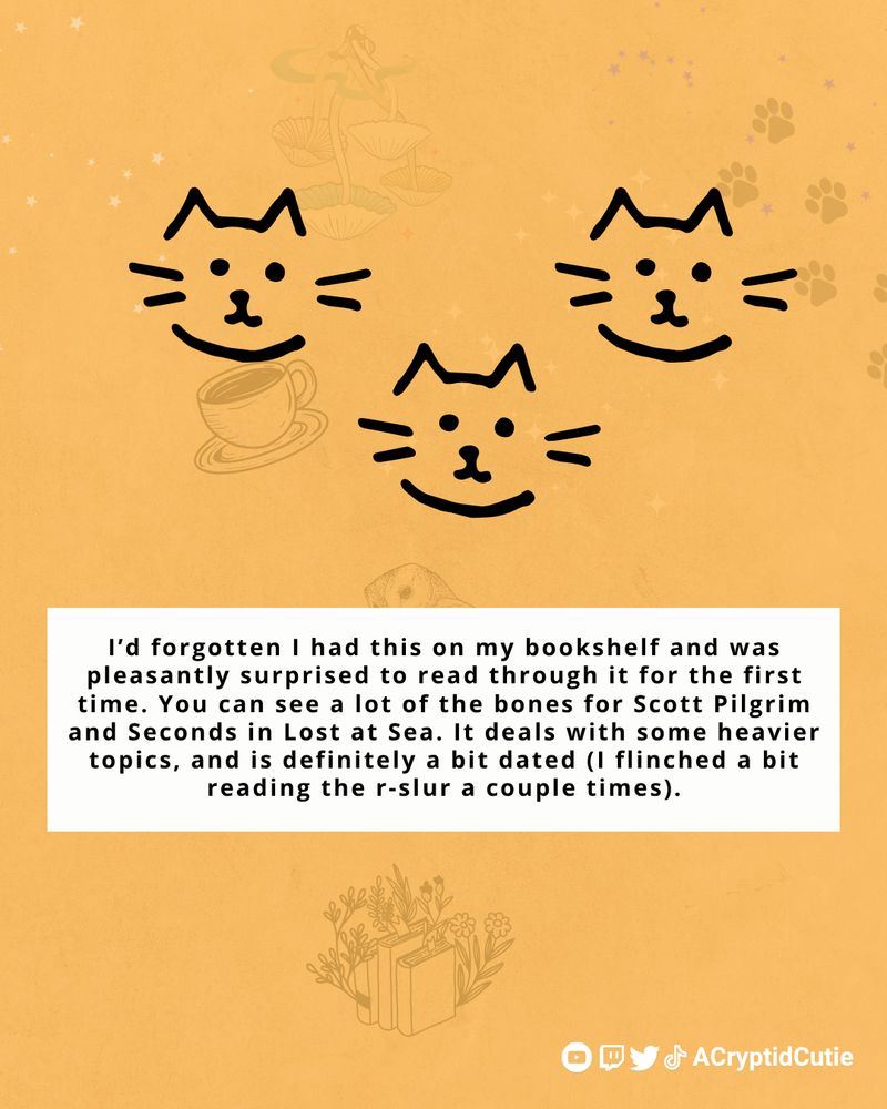 I’d forgotten I had this on my bookshelf and was pleasantly surprised to read through it for the first time. You can see a lot of the bones for Scott Pilgrim and Seconds in Lost at Sea. It deals with some heavier topics, and is definitely a bit dated (I flinched a bit reading the r-slur a couple times).
3/5