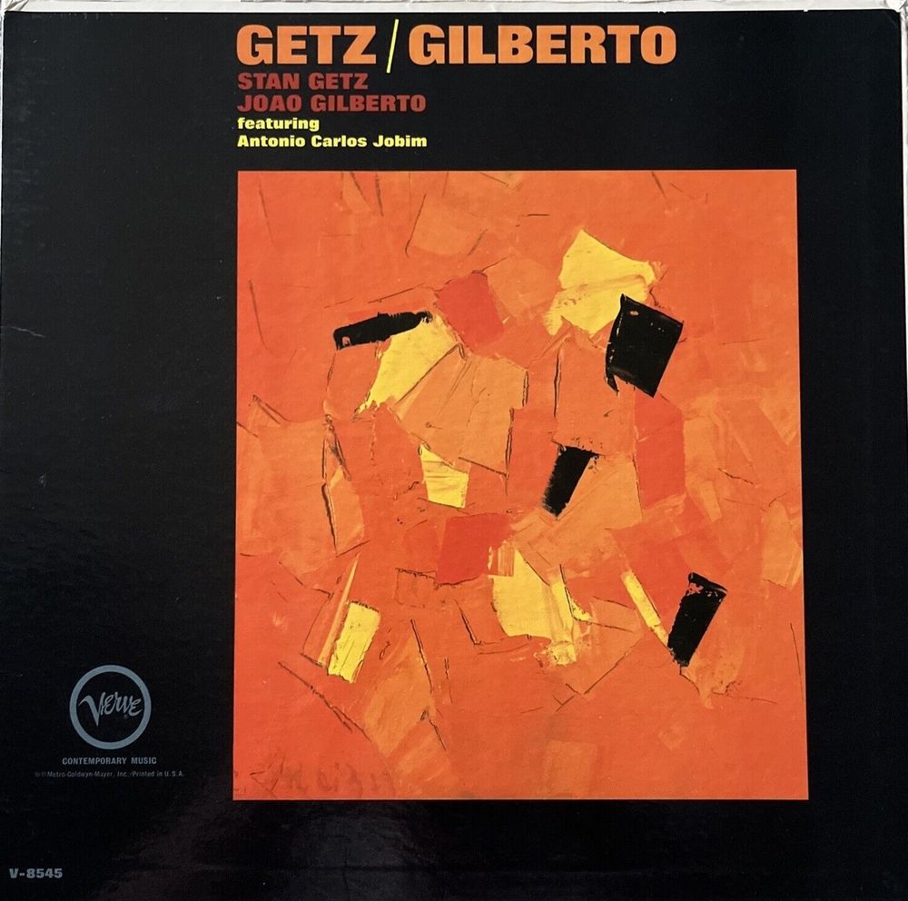 Album Cover of Stan Getz & Joao Gilberto's 1964 album "Getz/Gilberto"