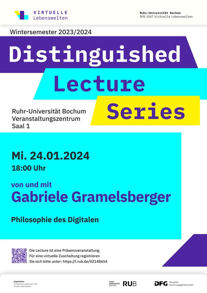 Plakat zur Distinguished Lecture, die am 24.01.24 mit Gabriele Gramelsberger im Sonderforschungsbereich 1567 "Virtuelle Lebenswelten" stattfinden wird. Veranstaltungsort ist das Veranstaltungszentrum der Ruhr-Universität Bochum, Saal 1.
