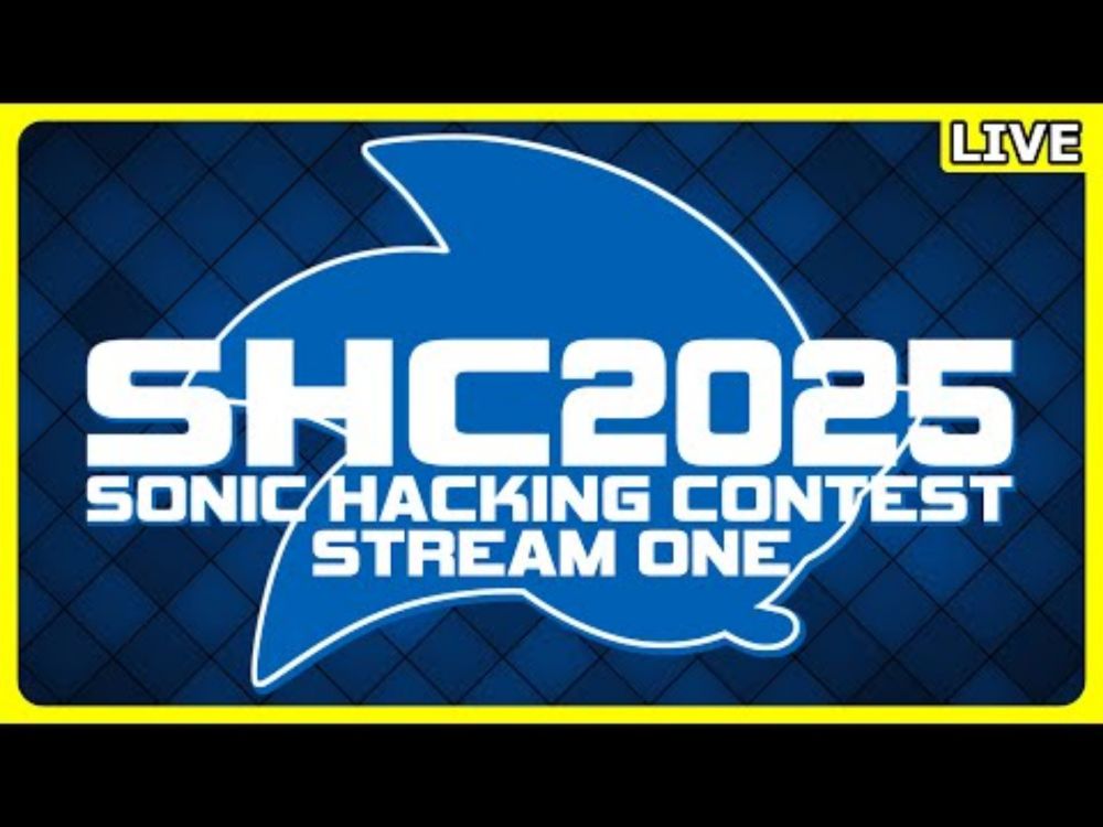 Sonic Hacking Contest 2025 - Stream One - 7pm BST 4th Oct