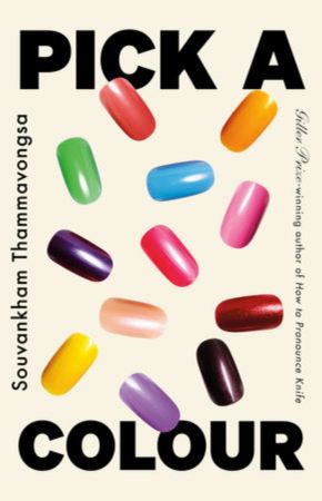 The cover of Pick a Colour by Souvankham Thammavongsa