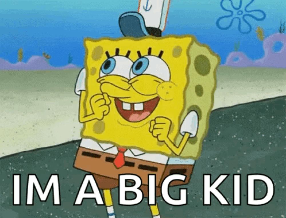 a picture of spongebob with the words im a big kid below him