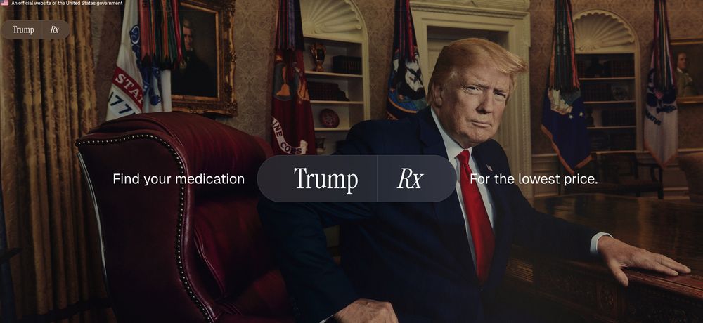 Screenshot. Most of it is a photo of Trump in the Oval office. There is some text up front that says "Find your medication Trump RX For the lowest price." 